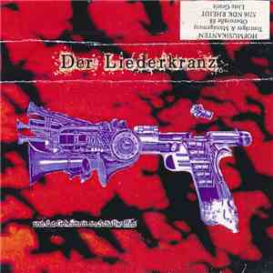 Der Liederkranz - ...Und Das Geheimnis Der Schallwaffen