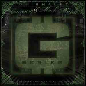 DJ Smallz, Currensy & Mack Maine - G Series Volume 1