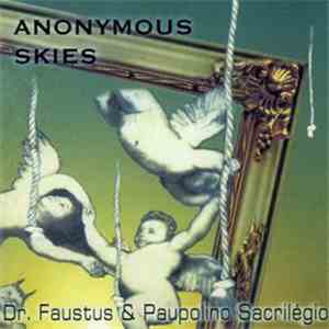 Dr. Faustus & Paupolino Sacrilégio - Anonymous Skies