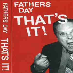 Fathers Day - That's It!