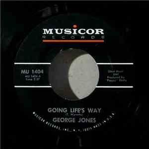 George Jones - Going Life's Way