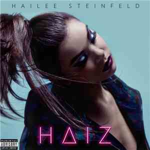 Hailee Steinfeld - HAIZ
