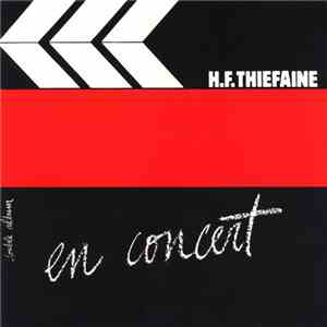 H.F. Thiéfaine - En Concert