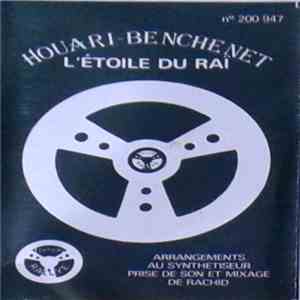 Houari Benchenet - L'étoile Du Raï