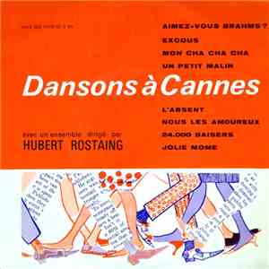 Hubert Rostaing Et Le Chanteur Roger Normand - Dansons A Cannes