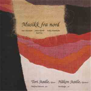 Ivar Antonsen / Søren Hjorth / Folke Strømholm / Ketil Vea - Tori Stødle, Håkon Stødle, Malfred Hanssen, Ian Rudge - Musikk Fra Nord