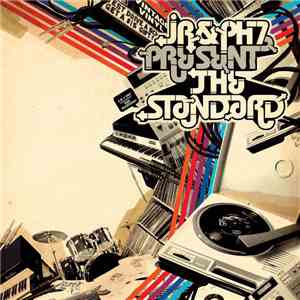JR & PH7 - The Standard