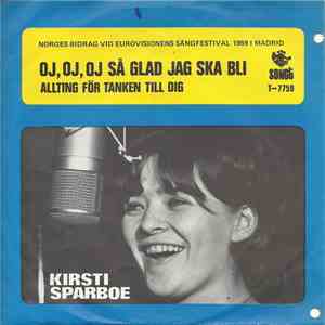 Kirsti Sparboe - Oj,Oj,Oj,Så Glad Jeg Skal Bli