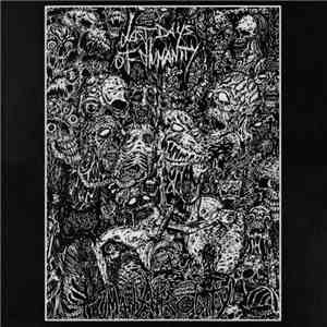 Last Days Of Humanity - Human Atrocity