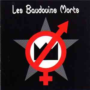 Les Baudouins Morts - Le Disque d'Or Des Baudoins Morts