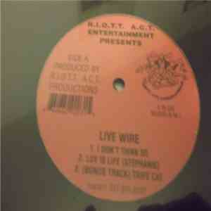 Live Wire  - I Don't Think So