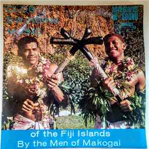 Men of Makogai - Club Swinging Music of the Fiji Islands