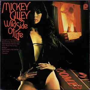 Mickey Gilley - Wild Side Of Life