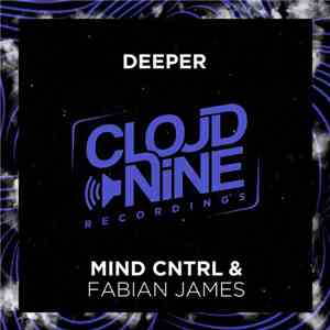 Mind Cntrl & Fabian James  - Deeper