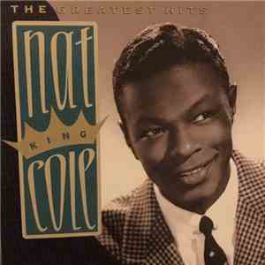 Nat King Cole - The Greatest Hits