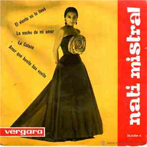 Nati Mistral - El Viento Se Lo Llevó / La Noche De Mi Amor / La Colasa / Amor Que Bonito Has Vuelto