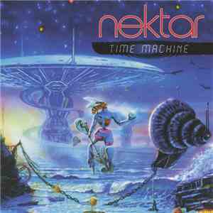 Nektar - Time Machine