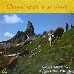 Noël Colombier - Chaque Heure A Sa Clarté - Vol. 1