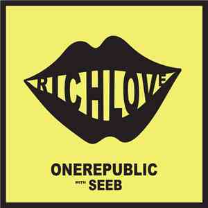 OneRepublic With SeeB - Rich Love
