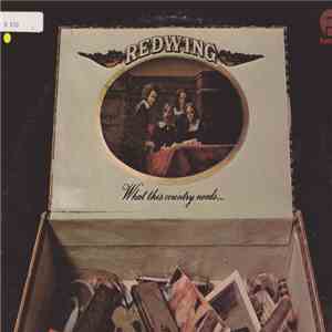 Redwing - What This Country Needs
