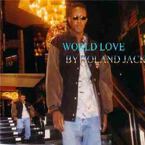 roland jackson - world love
