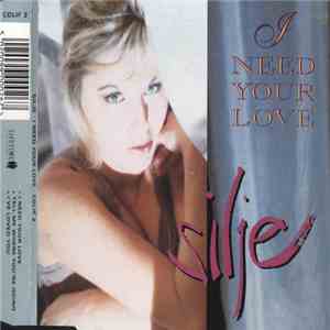 Silje - I Need Your Love