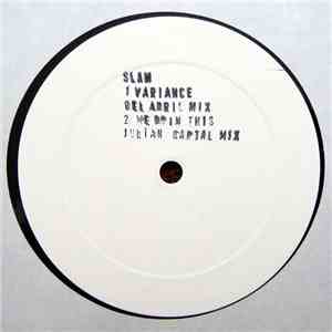 Slam - Variance (Gel Abril Mix) / We Doin This (Julien Chaptal Mix)