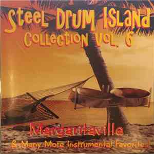 Steve Hendrickson, Dawn Hendrickson - Steel Drum Island Collection Vol. 6