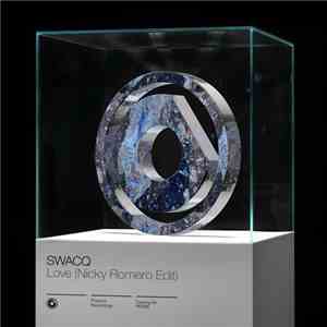 SWACQ - Love (Nicky Romero Edit)