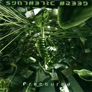 Synthetic Breed - Fractured