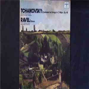 Tchaikovsky, Ravel, Pro Art Orchestra Luzern / Radio Symphony Orchestra, Heinrich Hermann / Peter Amsler - Serenade For Strings In C Major, Op. 48 / Bolero