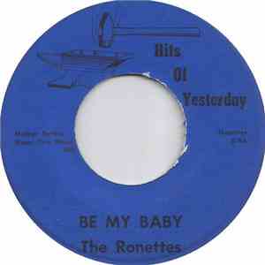 The Ronettes - Be My Baby / Walking In The Rain