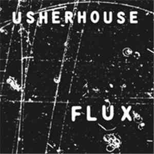 Usherhouse - Flux