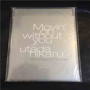 Utada Hikaru - Movin' On Without You