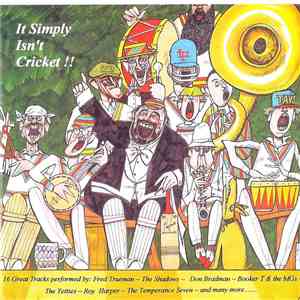 Various - It Simply Isn't Cricket!!
