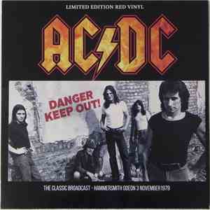 AC/DC - Danger Keep Out! The Classic Broadcast - Hammersmith Odeon 3 November 1979