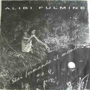Alibi Fulmine - Stai Fermando Il Mondo / Sweetie Baby