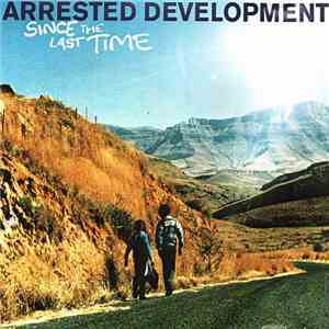 Arrested Development - Since The Last Time