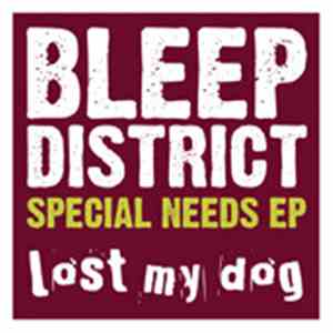 Bleep District - Special Needs EP