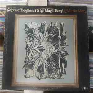 Captain Beefheart & His Magic Band - Mirror Man