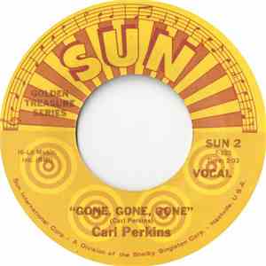 Carl Perkins - Gone, Gone, Gone / Let The Jukebox Keep On Playing