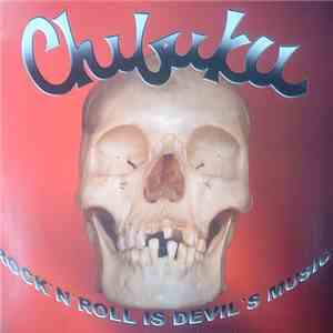 Chibuku - Rock'n'Roll Is Devil's Music