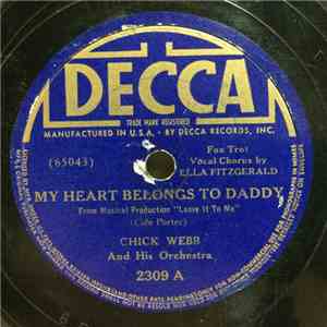 Chick Webb And His Orchestra Vocal Chorus By Ella Fitzgerald - My Heart Belongs To Daddy / It's Foxy