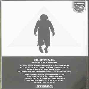 Clipping. - Splendor & Misery