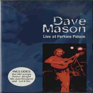 Dave Mason - Live At Perkins Palace