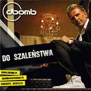 D-Bomb - Do Szaleństwa