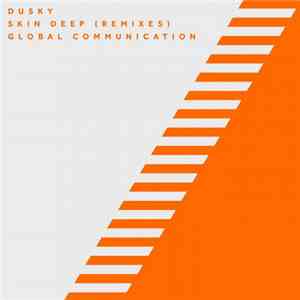Dusky  - Skin Deep (Remixes)
