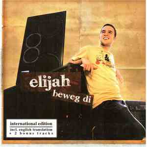 Elijah  - Beweg Di