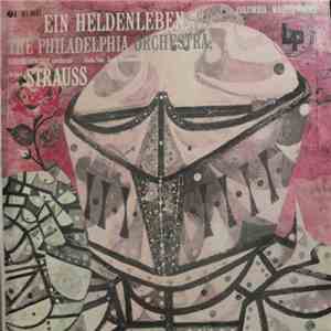 Eugene Ormandy Conducts The Philadelphia Orchestra / Strauss - Ein Heldenleben