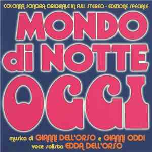 Gianni Dell'Orso E Gianni Oddi - Voce Solista Edda Dell'Orso - Mondo Di Notte Oggi (Colonna Sonora Originale In Full Stereo - Edizione Speciale)